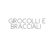 Girocolli e Bracciali